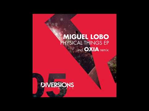 Miguel Lobo - Feelings (OXIA Remix) - Diversions Music 05