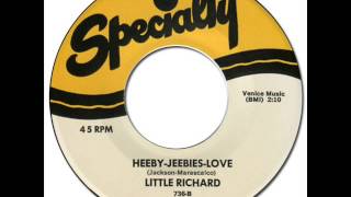 LITTLE RICHARD - HEEBY JEEBIES LOVE [Specialty 736] 1985 (1958 Alternative Version)