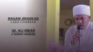 Download lagu Belajar Tilawah Lagu Jiharkah Oleh H Darwin Hasibuan Surah Ali Imran mp3