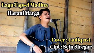 Download lagu Harani Marga || lagu tapsel || cover by : taufiq nst mp3