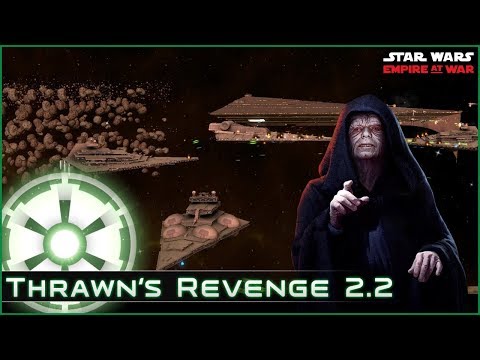Iron Fist's Final Stand - Ep 23 [Empire - All Eras ] Thrawn's Revenge 2.2 - Empire at War