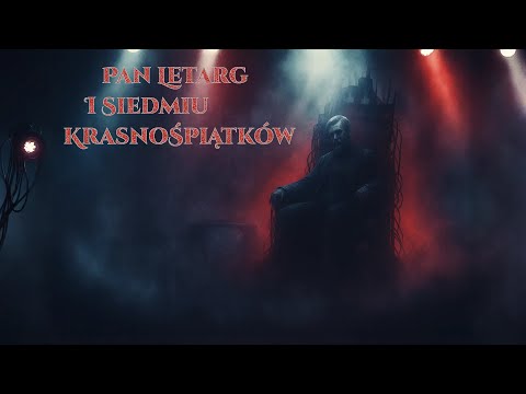Pan Letarg i Siedmiu Krasnośpiątków (Bonus Track) [Official Video]