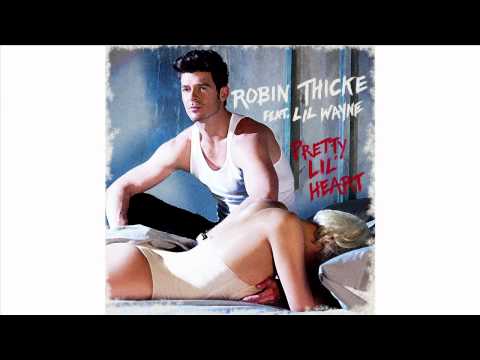 Robin Thicke ft. Lil Wayne - Pretty Lil' Heart (Audio) | Robin Thicke Music