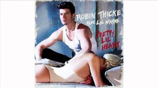 Robin Thicke ft. Lil Wayne - Pretty Lil' Heart (Audio) | Robin Thicke Music