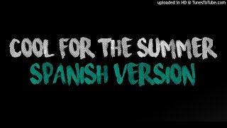 Demi Lovato - Cool For The Summer (Rock Spanish Version)