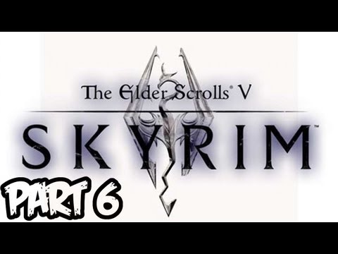 Elder Scrolls V: Skyrim Walkthrough - Part 6 - Stop Singing! (Xbox 360/PS3/PC Gameplay)