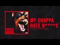 21 Savage & Metro Boomin - My Choppa Hate N****s