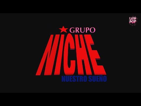 Grupo Niche - Nuestro Sueño (Letra)
