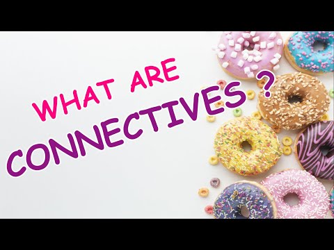 WHAT ARE 'CONNECTIVES' | FULL EXPLANATION