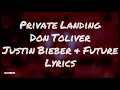 Private Landing Don Toliver Feat Justin Bieber Future Lyrics