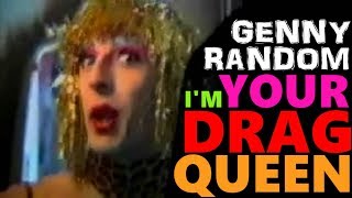 Genny Random - I'm your Drag Queen - Video ufficiale