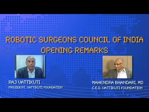 Robotic Surgeons Council of India Opening Remarks