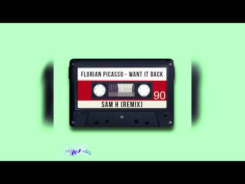 Florian Picasso - Want It Back (Sam H Remix)