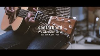 ShofarBand - We Give Our Lives (Live from Cape Town)