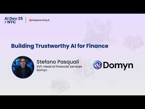 AI Dev 25 x NYC | Stefano Pasquali: Building Trustworthy AI for Finance