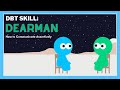 DEARMAN How To Communicate Assertively DBT RU