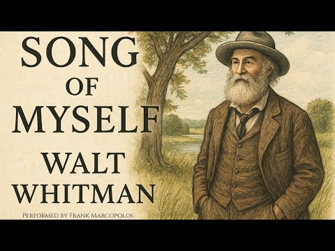 Song of Myself [1892 Version] by Walt Whitman (Audiobook) | Performed by Frank Marcopolos