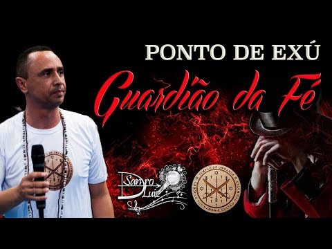 Ponto de Exu - GUARDIÃO DA FÉ - Sandro Luiz Umbanda