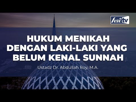 Hongkong - Hukum Menikah Dengan Laki - Laki Yang Belum Kenal Sunnah - Ustadz Dr. Abdullah Roy, M.A