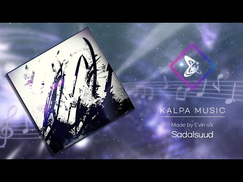 [KALPA Music] Evin a'k - Sadalsuud