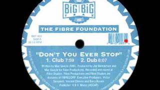 Don't You Ever Stop (Dub) - Fibre Foundation - Big Big Trax (Side A2)