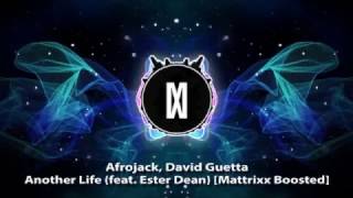 Afrojack, David Guetta - Another Life (feat. Ester Dean) [Mattrixx Boosted]