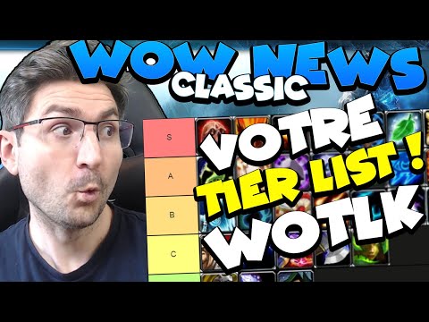 WOTLK CLASSIC - Choisir sa classe ? Votre TIER LIST PVE !