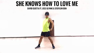 DAVID GUETTA Ft. JESS GLYNNE &amp; STEFFLON DON - SHE KNOWS HOW TO LOVE ME | ZUMBA DANCE FITNESS CHOREO