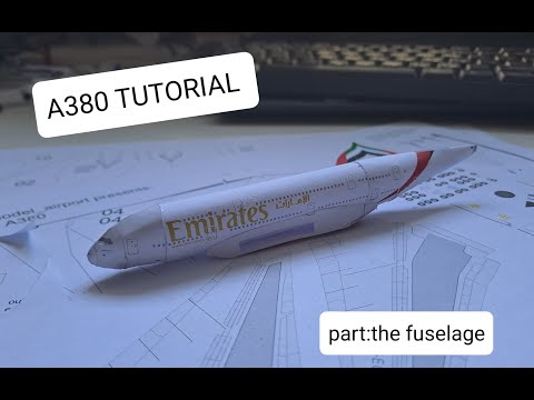 A380 paper 1:400 TUTORIAL!!! (Part 1 ''the Fuselage'')