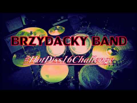 Brzydacky Band - #HotDiss16Challenge (Re-Fresh Cover) LEISON DISS