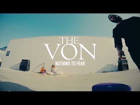 The Von - Nothing To Fear (Lyrics Video) 4K