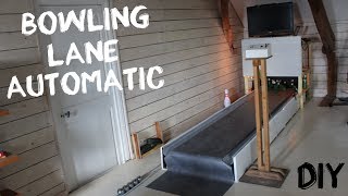 HOMEMADE BOWLING LANE AUTOMATIC !!!