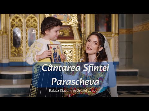 THE SONG OF SAINT PARASCHEVA - Raluca Diaconu & the Children's Group
