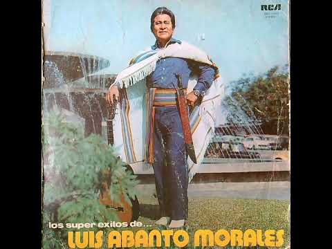 Los Super Exitos De Luis Abanto Morales