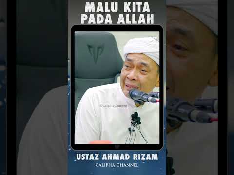 Ustaz Ahmad Rizam - Malu Dengan Allah. Link video full https://youtu.be/xhMx-ppp19g #caliphachannel