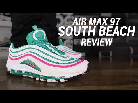 AIR MAX 97 SOUTH BEACH REVIEW