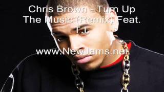 Chris Brown - Turn Up The Music (Remix) Feat. T.I. (New Song 2012)