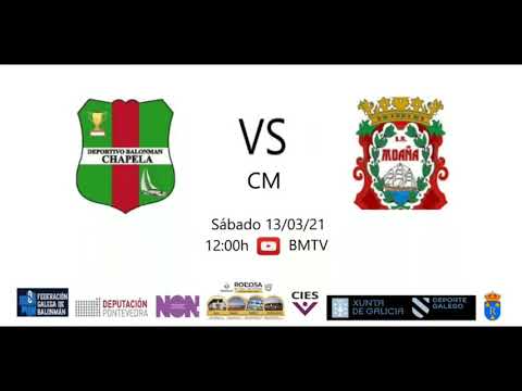 210313  CM  BM CHAPELA - BM MOAÑA