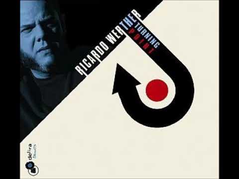 Ricardo Werther - Down By The River