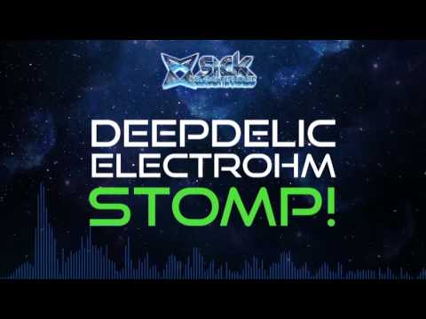 DeepDelic & Electrohm - STOMP!