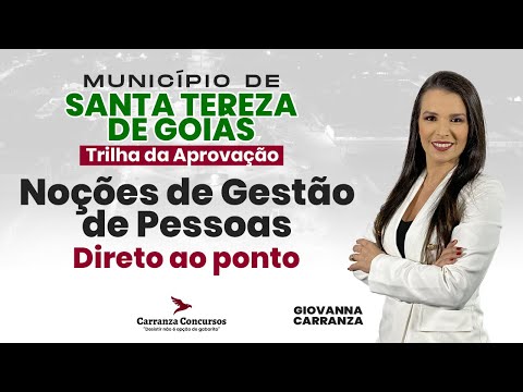 Concurso Santa Tereza–GO | Noções de Gestão de Pessoas | Administração | Aula Teórica Completa