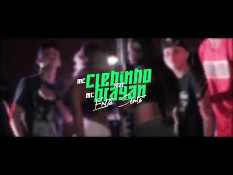 MC CLEBINHO E MC BRAYAN-ENTAO SENTA -CLIPE OFICIAL 2018