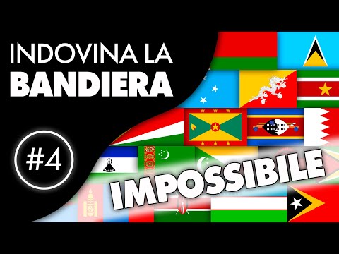 Indovina la Bandiera: IMPOSSIBILE (Parte 4)