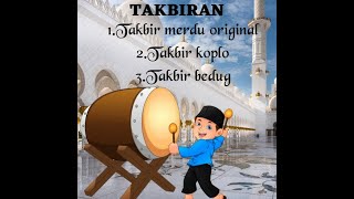 Download lagu GEMA TAKBIR IDUL FITRI 2022 FULL BEDUG TERBARU || 3 VERSI  mengandung bawang mp3