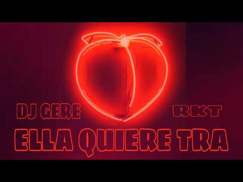 ELLA QUIERE TRA - RKT - Dembow_Topic