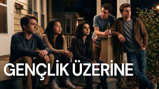 Gençlik Üzerine | Türkçe Dublaj Macera ve Dram Filmi | 4K İzle