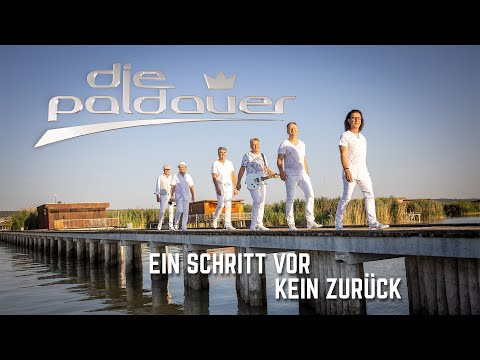 Die Paldauer – "Ein Schritt Vor – Kein Zurück" (Offizielles Video)