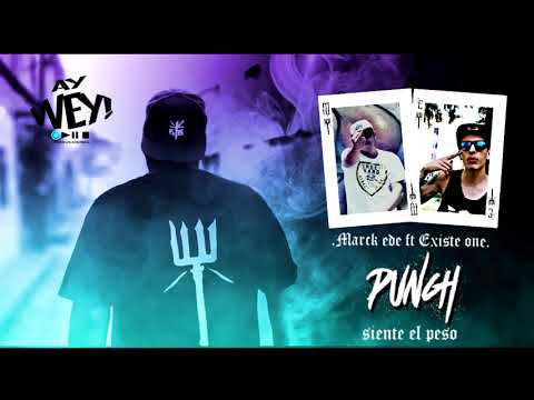 Marck EDE - 15.- Punch ft. Existhe one (Siente El Peso Mixtape X Siempre Locos Siempre Bravos)