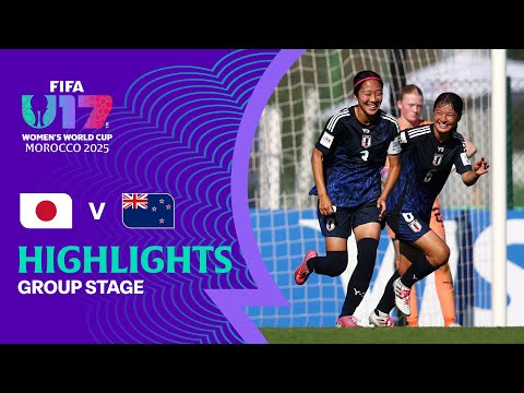 Japan vs New Zealand Highlights | FIFA U-17 Women's World Cup Morocco 2025™