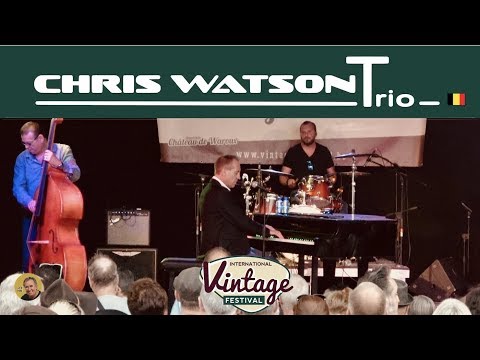 chris watson trio ✰✰✰ international vintage festival 2018